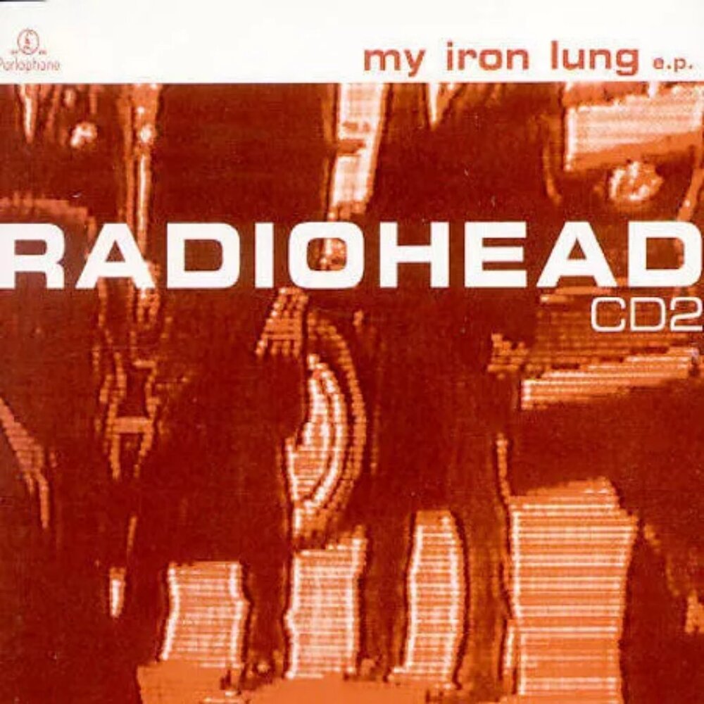 RADIOHEAD My Iron Lung E.P. #2 CD UK Parlophone CDR 6394 w/NON-LP Trax